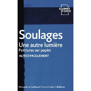 PIERRE SOULAGES : PEINTURES SUR PAPIER (2025)