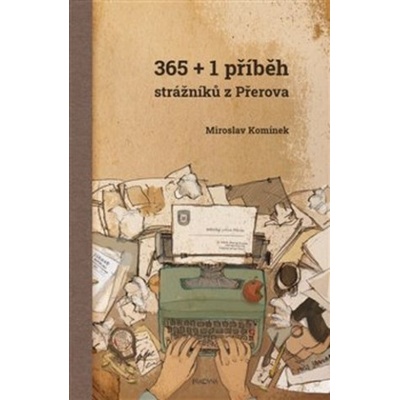 365+1 příběh strážníků z Přerova