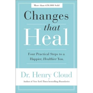 Changes That Heal | Henry Cloud (ISBN: 9780310351788)