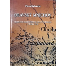 Oravský Mníchov - Pavol Matula