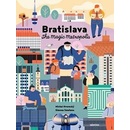 Bratislava – The Magic Metropolis