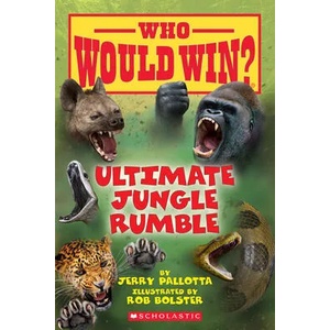 Ultimate Jungle Rumble (Who Would Win? ) | Rob Bolster (ISBN: 9780545946094)