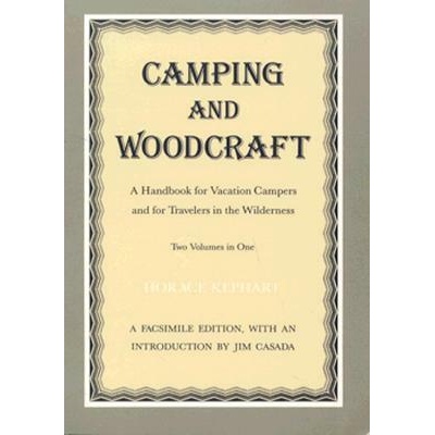 Camping And Woodcraft | Horace Kephart