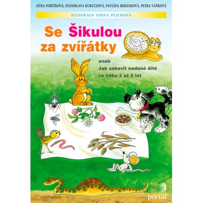 Se Šikulou za zvířátky - Jitka Fořtíková a kolektív