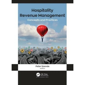 Hospitality Revenue Management | Peter Szende (ISBN: 9781774639177)
