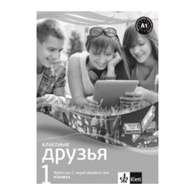 Klassnyje druzya 1 - písanka pro nácvik azbuky