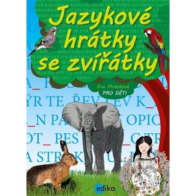 Jazykové hrátky se zvířátky - Eva Mrázková