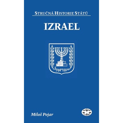 Izrael -- 2. aktualizované vydání - Miloš Pojar