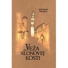 Veža zo slonovej kosti - Rastislav Puchala