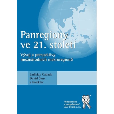 Panregiony ve 21. století - Ladislav Cabada, David Šanc