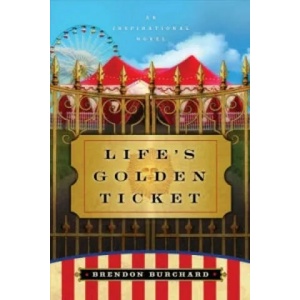 Life's Golden Ticket - An Inspirational Novel | Brendon Burchard (2007)