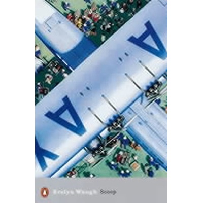 Scoop : A Novel About Journalists - Evelyn Waugh