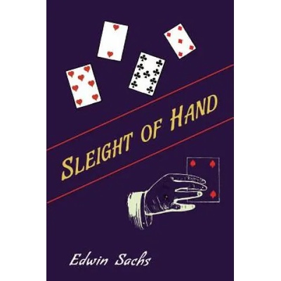 Sleight of Hand | Edwin Sachs
