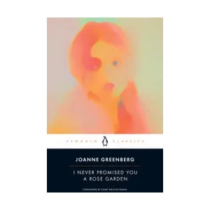 I Never Promised You a Rose Garden (ISBN: 9780143136996)