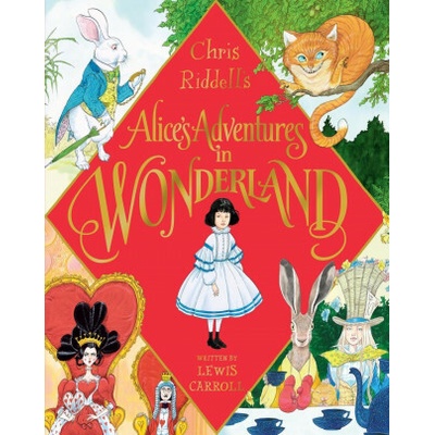 Alice's Adventures In Wonderland - Lewis Carroll, Chris Riddell ilustrátor
