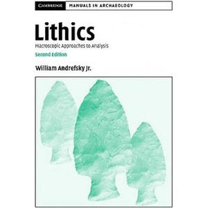 Lithics | William Andrefsky, Jr (ISBN: 9780521615006)