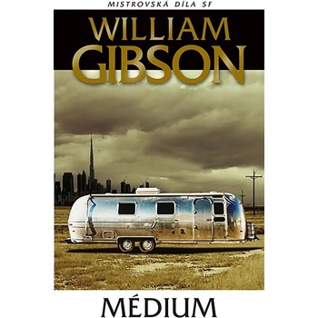 Médium - William Gibson