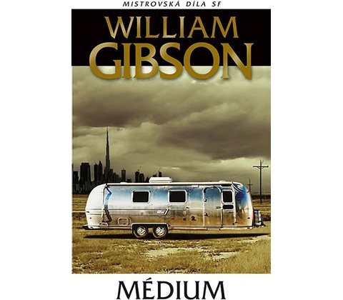 Médium - William Gibson