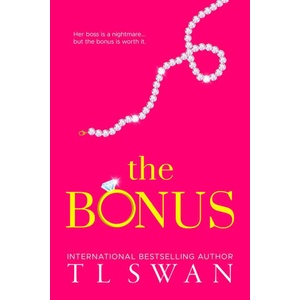 The Bonus | Swan, T L (ISBN: 9780975663806)