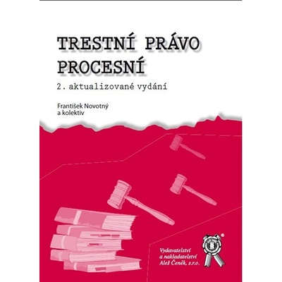 Trestní právo procesní - František Novotný