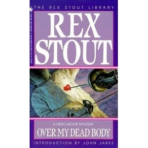 Over My Dead Body | Rex Stout (ISBN: 9780553231168)