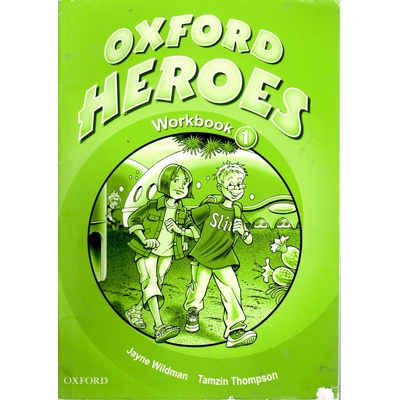 Wildman J., Thompson T. - Oxford Heroes 1 Workbook