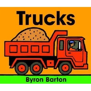 Trucks Board Book | Byron Barton (ISBN: 9780694011643)