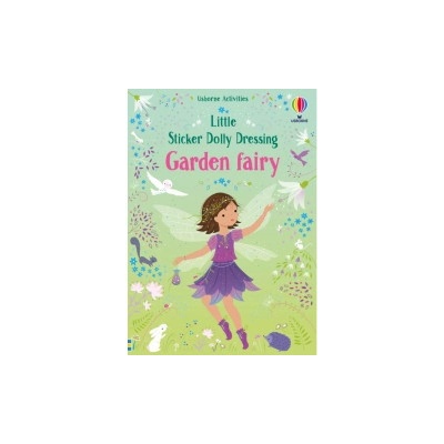 Little Sticker Dolly Dressing Garden Fairy - Fiona Watt, Usborne Publishing Ltd