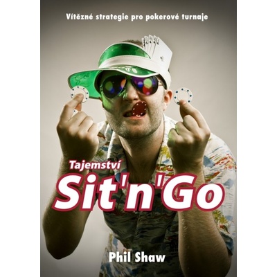 Pokerha Phil Shaw - Tajemství Sit and Go