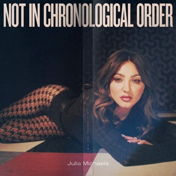 Julia Michaels - Not In Chronological Order (LP) (602438217717)