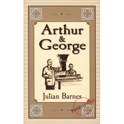 Arthur a George