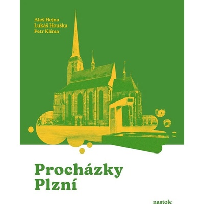 Procházky Plzní Lukáš Houška, Petr Klíma, Aleš Hejna