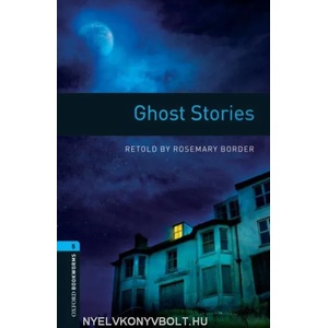 Oxford Bookworms Library: Level 5: : Ghost Stories | BORDER, R. (2007)