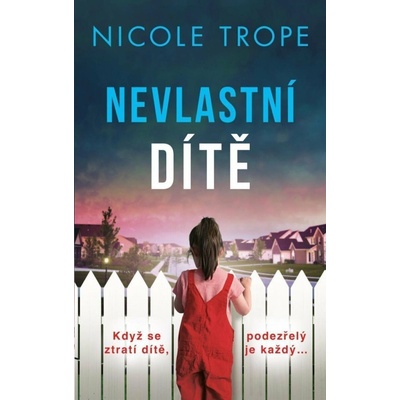 Nevlastní dítě - Nicole Trope