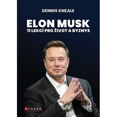 Elon Musk: 11 lekcí pro život a byznys - CPRESS