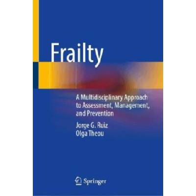 Frailty | Jorge G. Ruiz, Olga Theou