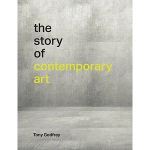 The Story of Contemporary Art | Tony Godfrey (ISBN: 9780262044103)