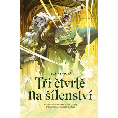 Tři čtvrtě na šílenství - Jela Abasová