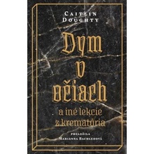 Dym v očiach - Caitlin Doughty