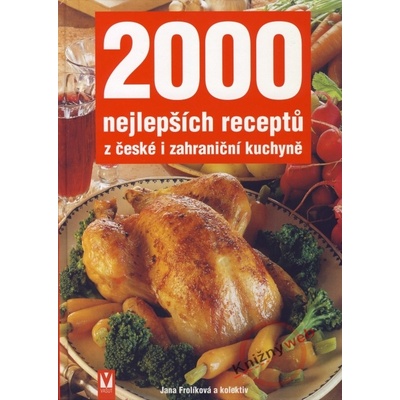 2000 nejlepších receptů z české i zahraniční kuchyně