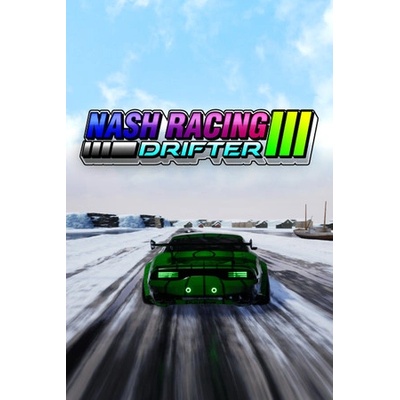 Игра Nash Racing 3: Drifter за PC Steam, Електронна доставка