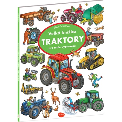 Velká knížka TRAKTORY pro malé vypravěče