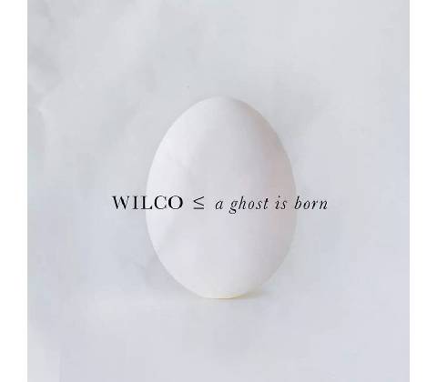 Wilco GHOST IS BORN CD