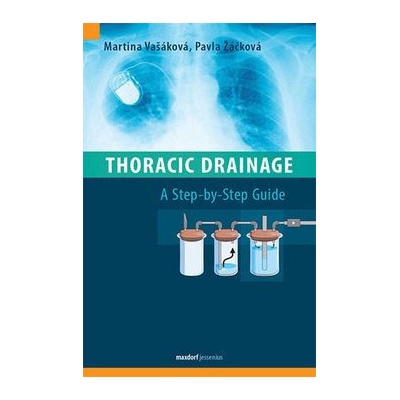 Thoracic Drainage - Vašáková Martina, Žáčková Pavla