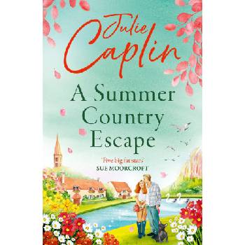 A Summer Country Escape | Julie Caplin
