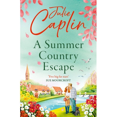 A Summer Country Escape | Julie Caplin
