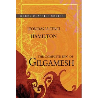 The Complete Epic Of Gilgamesh