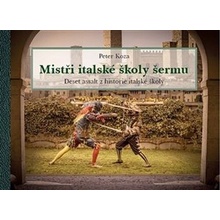 Mistři italské školy šermu - Peter Koza