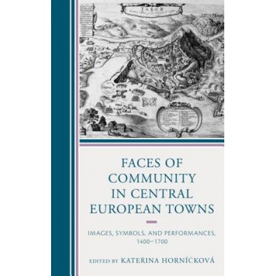 Faces of Community in Central European Towns | Katerina Hornickova