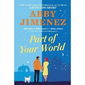 Part of Your World | Abby Jimenez (ISBN: 9781538708729)
